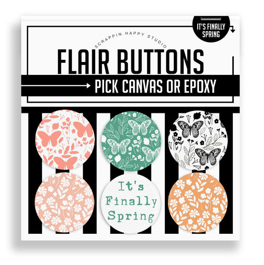 Mini Canvas Flair Buttons 1" - It's Finally Spring